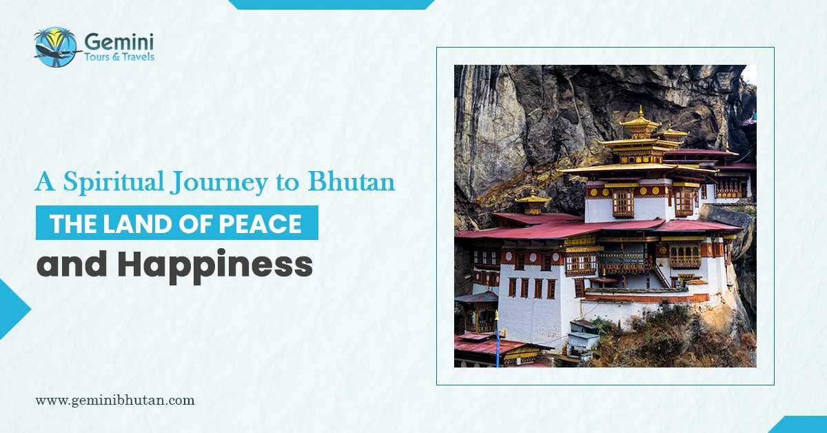 A Spiritual Journey to Bhutan- The Land Of Peace and Happiness