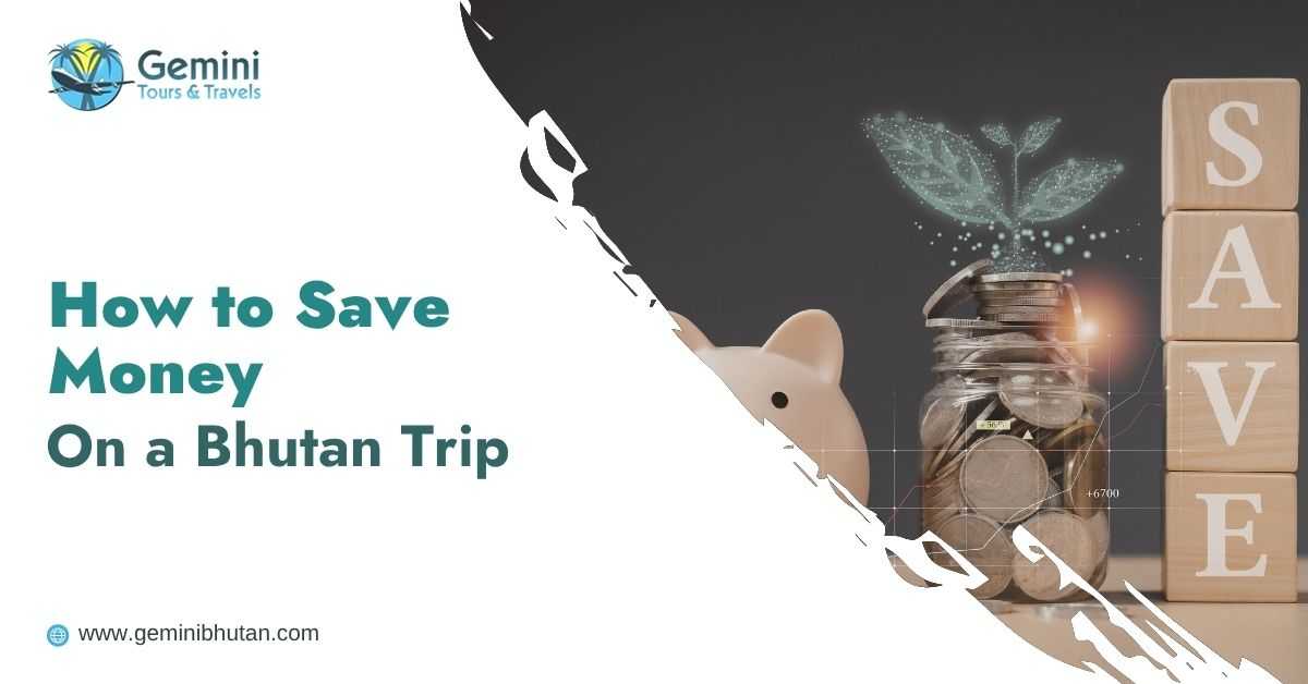 How to Save Money on a Bhutan Trip?