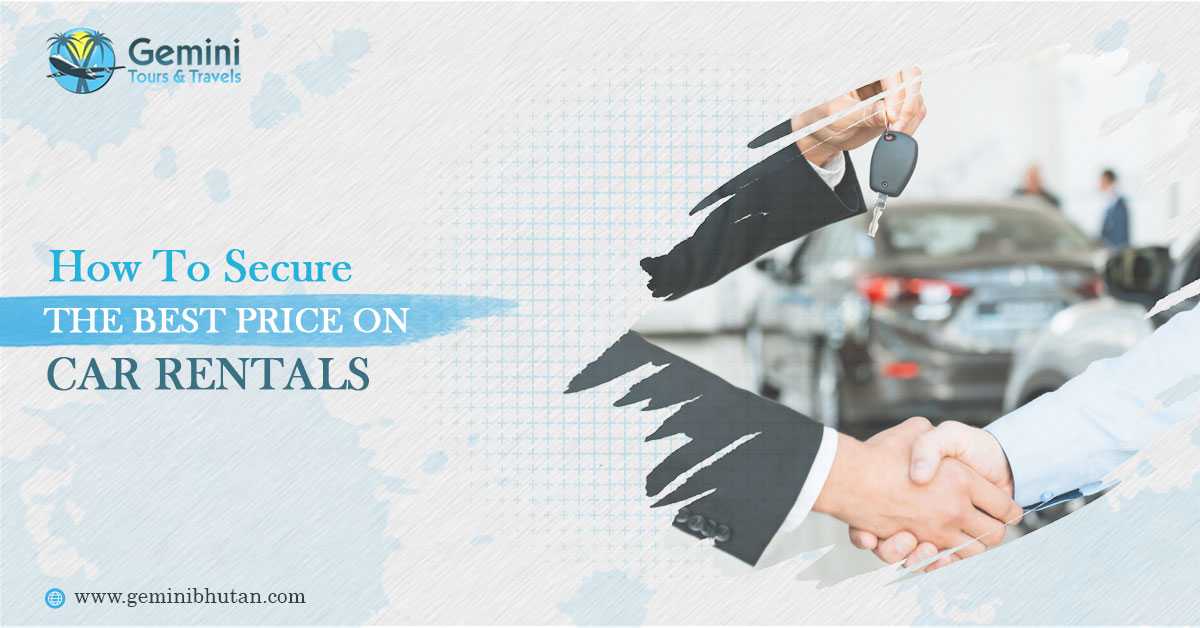 How To Secure The Best Price On Car Rentals